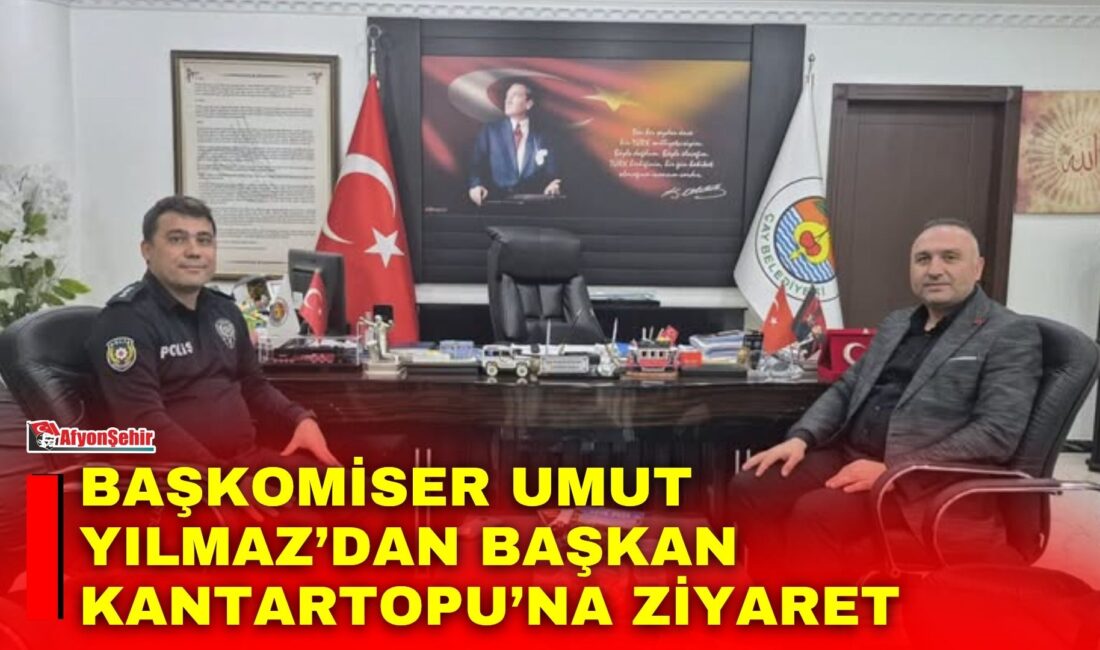 Çay İlçe Emniyet Müdür Vekili Başkomiser Umut Yılmaz, Çay Belediye