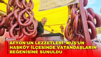 farklı illerinden getirilen lezzetler, Muş'un Hasköy ilçesinde kurulan yöresel ürünler