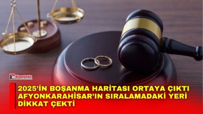 Türkiye’nin 2025 yılı boşanma verileri il ve ilçe bazında açıklandı.