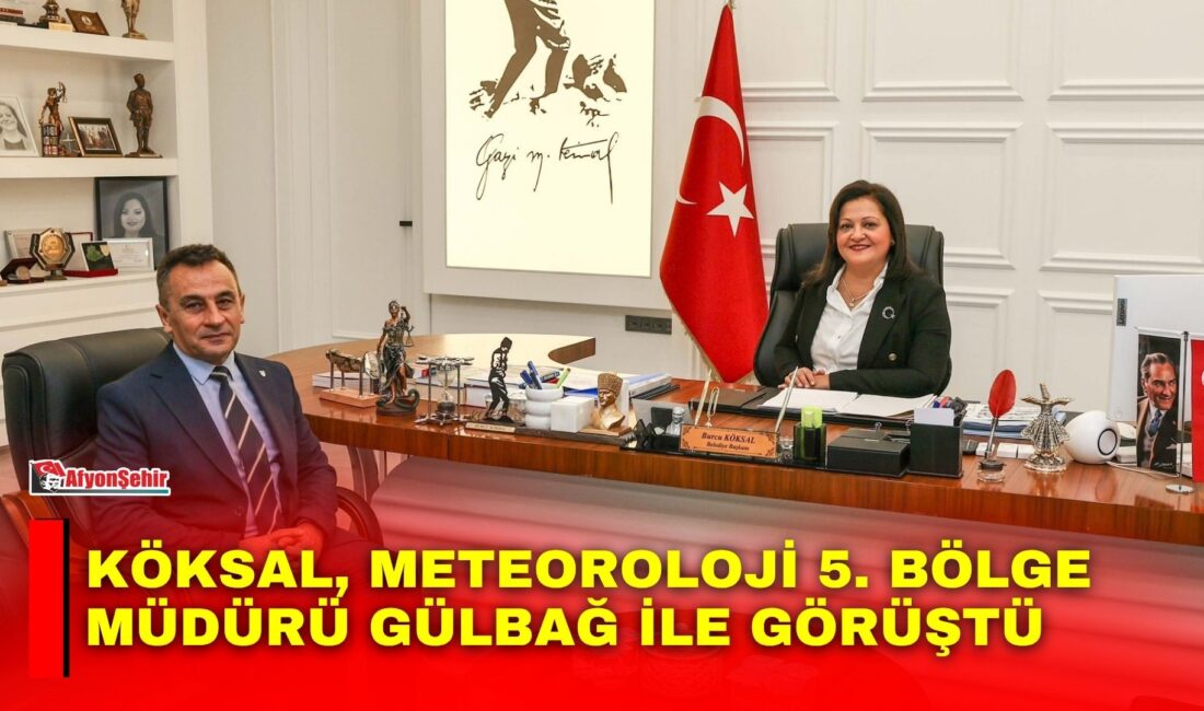 Afyonkarahisar Belediye Başkanı Burcu Köksal, Meteoroloji 5. Bölge Müdürü Ümit