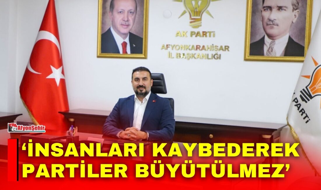 AK Parti İl Başkanı Dr. Özgür Kavak, siyasette birlik ve