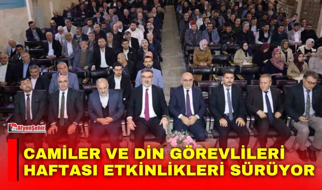 Camiler ve Din Görevlileri Haftası dolayısıyla Afyonkarahisar İl Müftülüğü Konferans