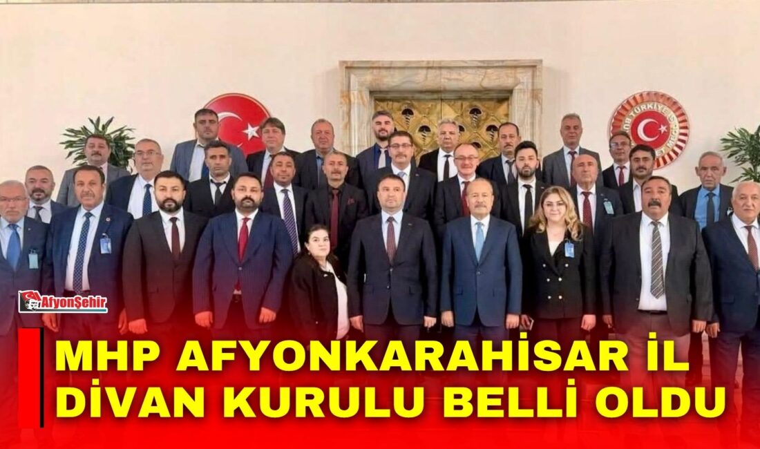 Milliyetçi Hareket Partisi (MHP) Afyonkarahisar İl Başkanlığı bünyesinde İl Divan