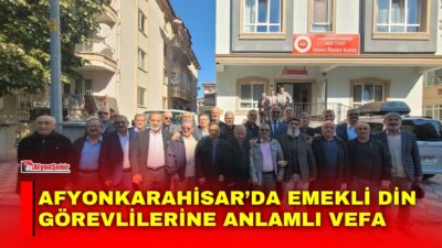 1-7 Ekim Camiler ve Din Görevlileri Haftası dolayısıyla Afyonkarahisar’da din